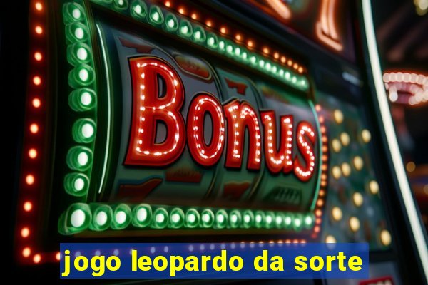 jogo leopardo da sorte